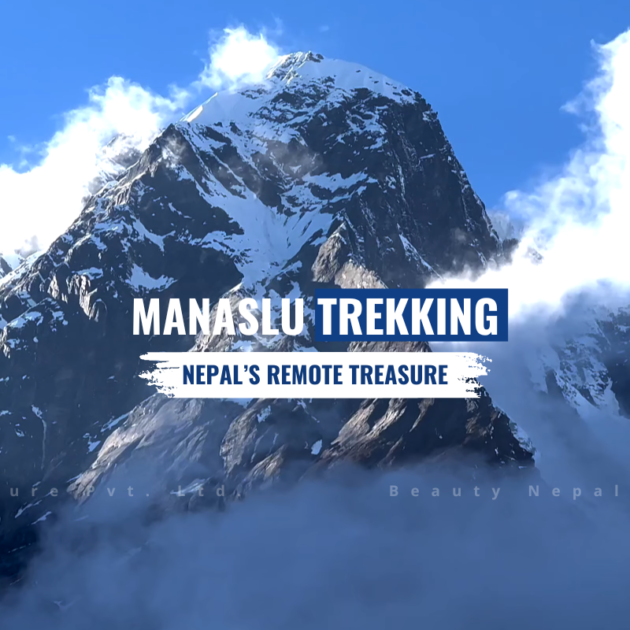 Manaslu trekking Nepal's remote trekking